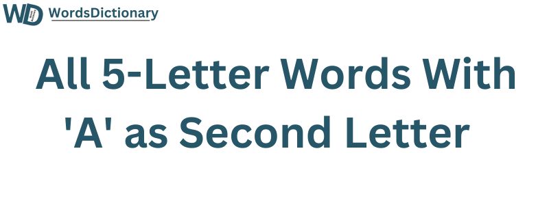 All Five Letter Words with 2nd Letter A