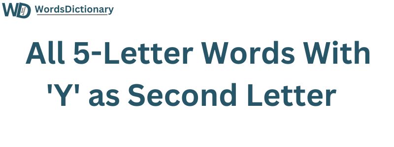 All Five Letter Words with 2nd Letter Y